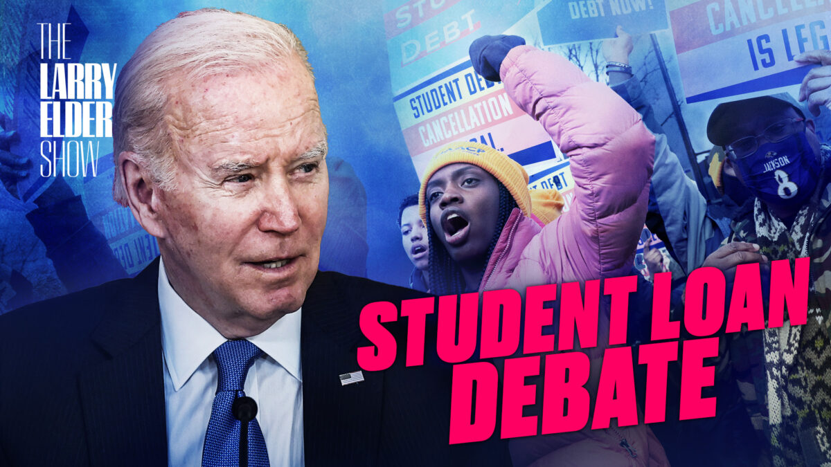 NextImg:PREMIERING 3 PM ET: Biden Student Loan Forgiveness Plan in Trouble at Supreme Court | The Larry Elder Show | EP. 133