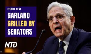 NTD Evening News (March 1): AG Merrick Garland Grilled by GOP Senators; Chicago Mayor Lori Lightfoot Loses Reelection Bid