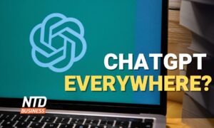 LIVE NOW: NTD Business (March 2): OpenAI Opens ChatGPT to Businesses; Gizmodo: 28K Apps Send Data to TikTok