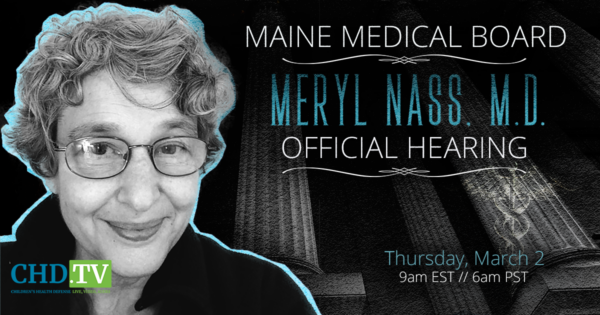 Maine Medical Board Holds Hearing on Suspension of Dr. Meryl Nass’s License (March 2)