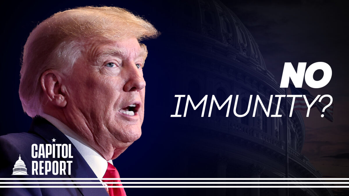 NextImg:Capitol Report: DOJ: No Immunity for Trump Over J6 Events; Biden Exercises Veto Power for First Time as President