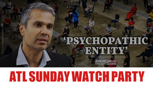 [SUNDAY WATCH PARTY] Dr. Aseem Malhotra: From Vaccine Pusher to Vaccine Debunker—How I Changed My Mind About the COVID-19 Jab