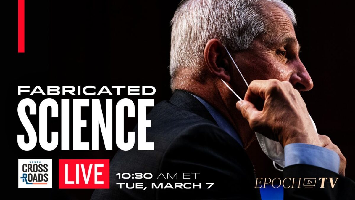 NextImg:LIVE 3/7, at 10:30 AM ET: Scientists Fabricated Paper to Write Off Lab Leak; Virus Origin Comes Back Into Focus