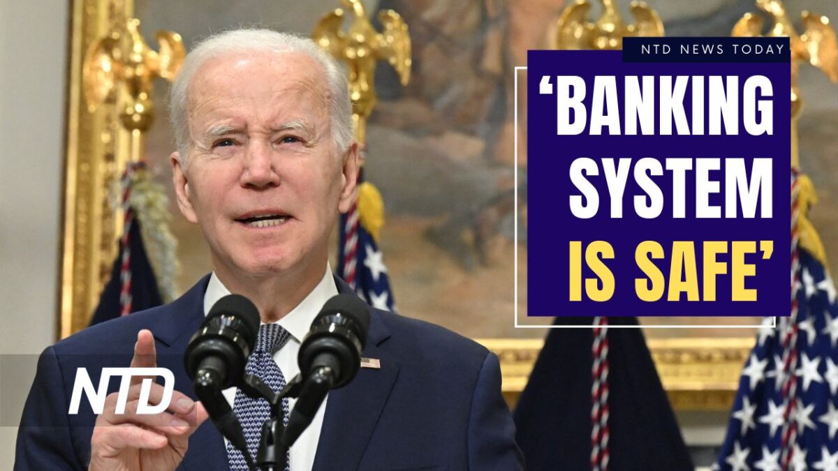 NextImg:LIVE 12 PM ET: NTD News Today (March 13): Biden: US Banking System is Safe; Federal Government Limits Oil Drilling in 16M Alaskan Acres