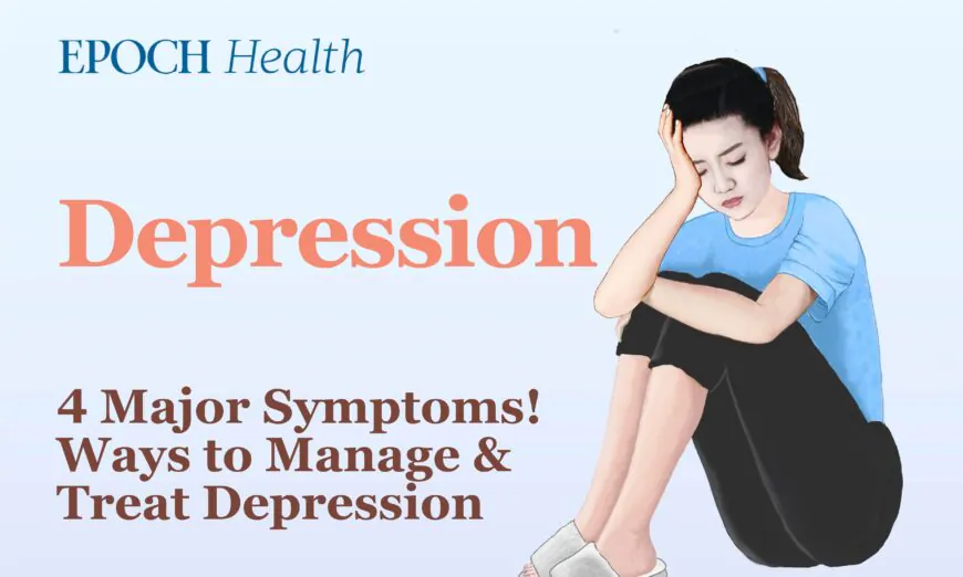 What are the symptoms and causes of depression? How can it be treated and managed? (The Epoch Times)