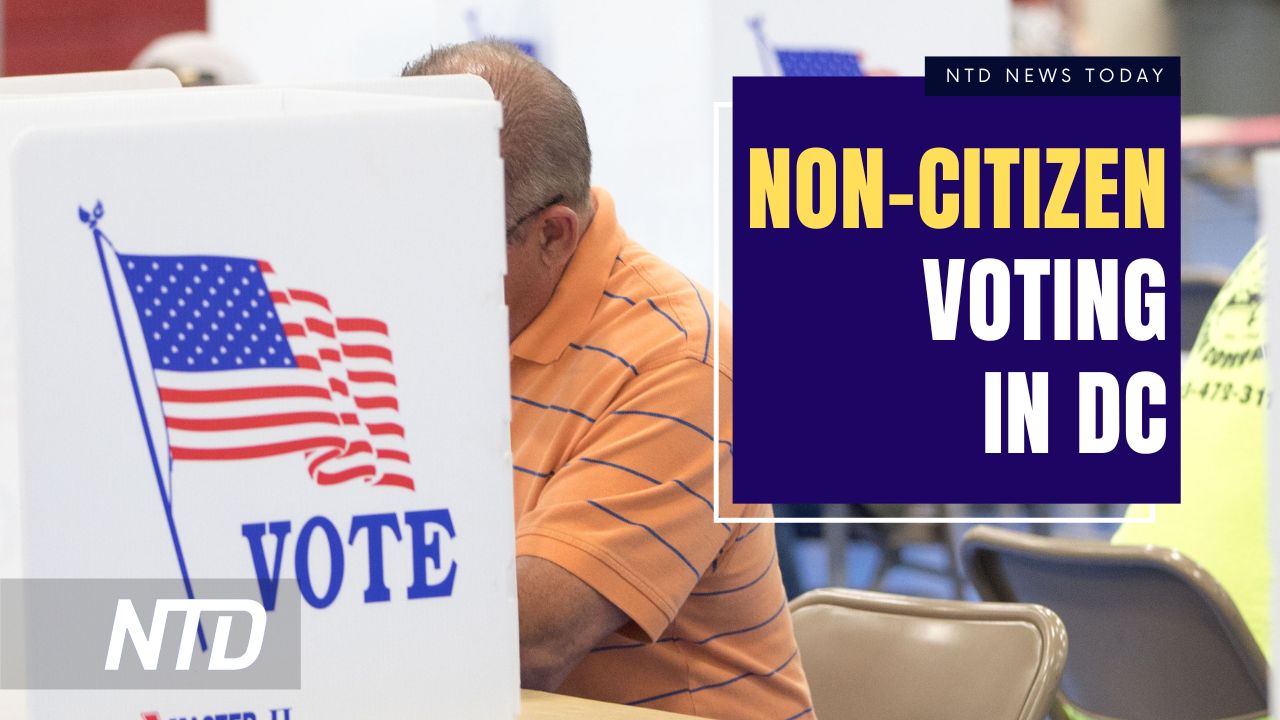 NTD News Today (March 15): Non-Citizen Voting In DC Takes Effect; Feds ...