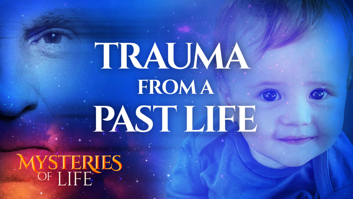 NextImg:Could Our Fears, Trauma, and Illness Come From Past Lives? | Mysteries of Life (S1, E1)