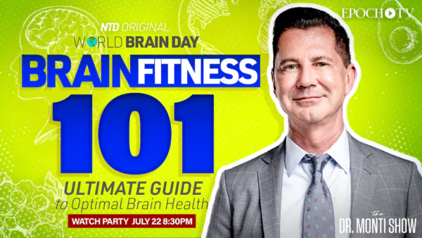 [World Brain Day Watch Party: Jul 22 8:30pm ET] Brain Fitness 101: Ultimate Guide to Optimal Brain Health | The Dr. Monti Show