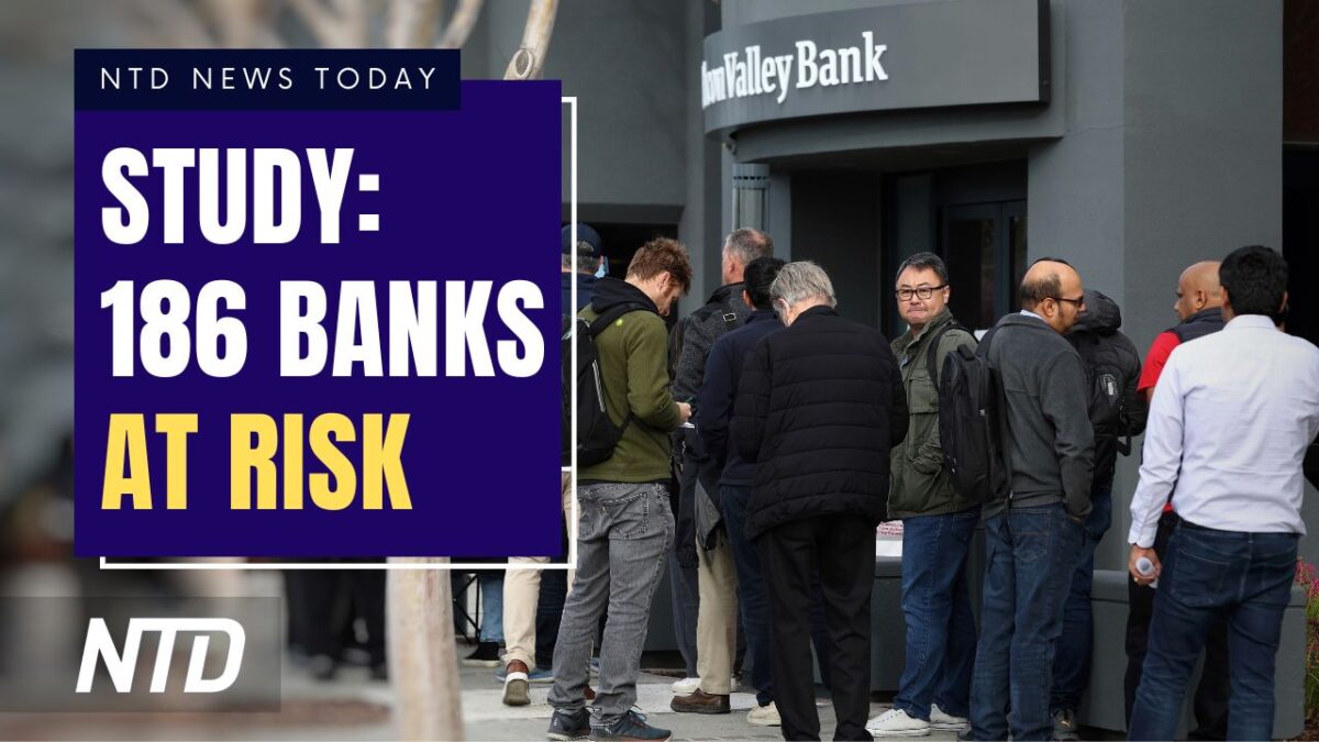NextImg:NTD News Today (March 20): Study Indicates Over 180 Banks Could Collapse; Lawmakers React To Possible Trump Indictment