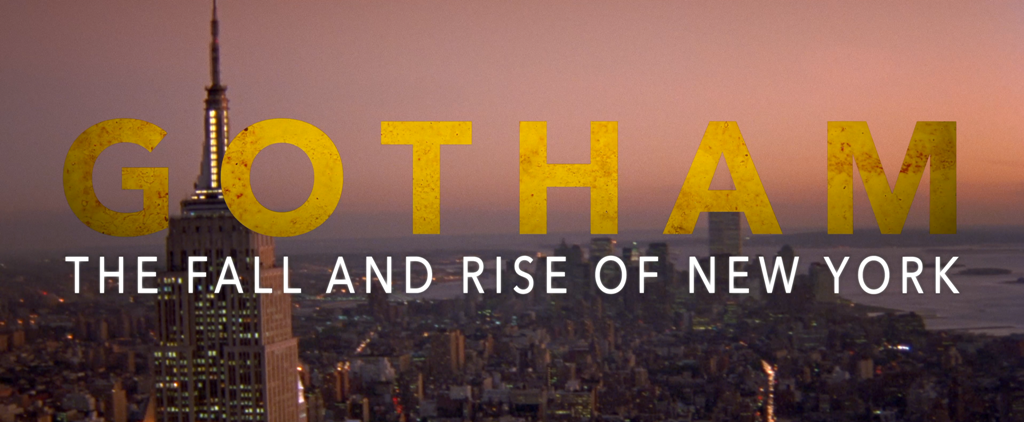 NextImg:Film Review: ‘Gotham: The Fall and Rise of New York’: Saving America’s Biggest City From Itself