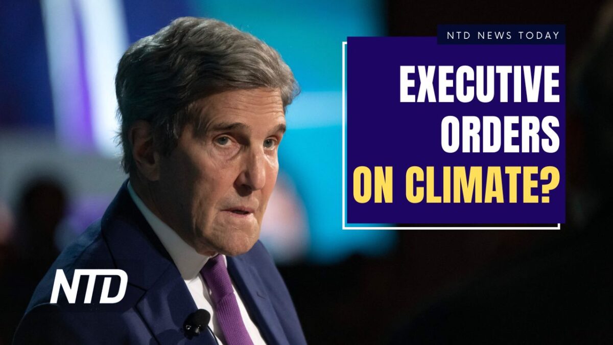 NextImg:NTD News Today (March 27): Executive Orders on Climate Coming: John Kerry; US, Canada Strengthen Immigration Law