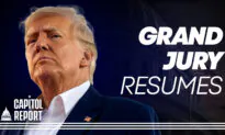 Capitol Report: Grand Jury Hearing Trump Case Reportedly Back to Work; House Votes on CCP Organ Harvesting Bill