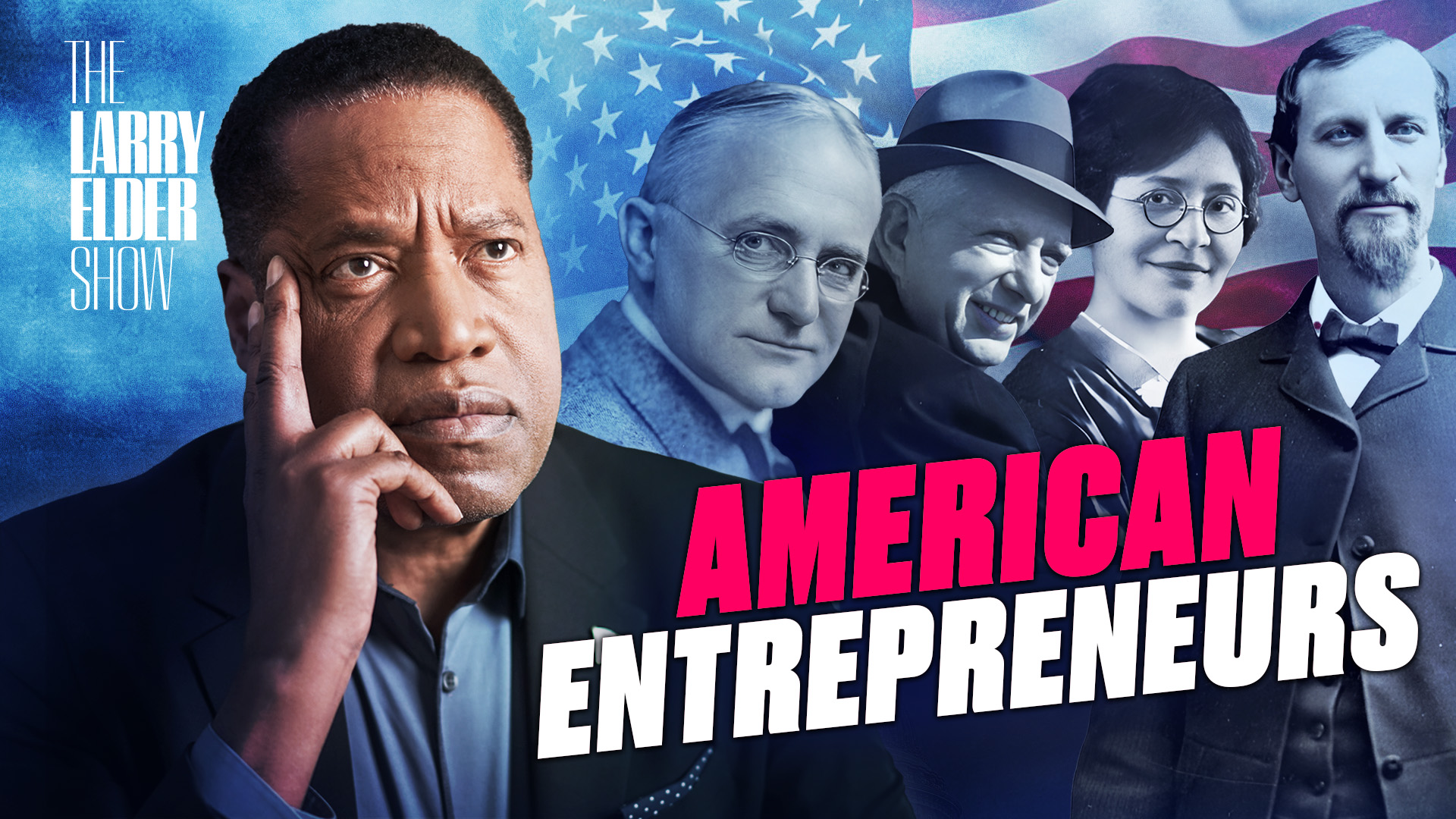 PREMIERING 3 PM ET: 10 Entrepreneur Success Stories That Will Inspire You | The Larry Elder Show - Vimarsana News