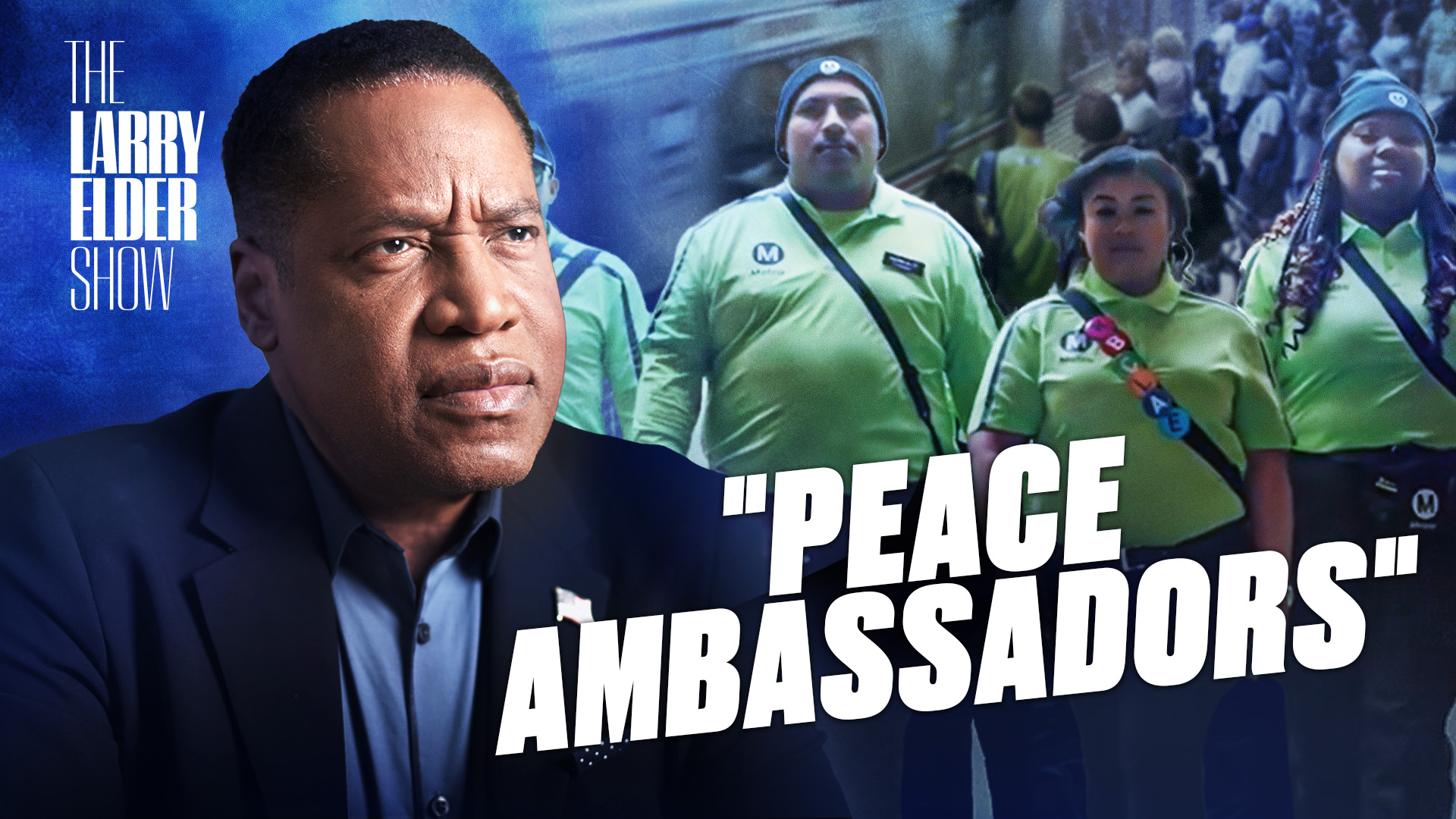 PREMIERING 3 PM ET: Los Angeles Hires "Peace Ambassadors" to Tackle Soaring Violent Crime on Buses | The Larry Elder Show - Vimarsana News
