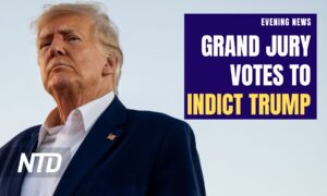 NTD Evening News (March 30): NY Grand Jury Votes to Indict Trump Over Hush Money; 9 Killed in Army Black Hawk Helicopter Crash