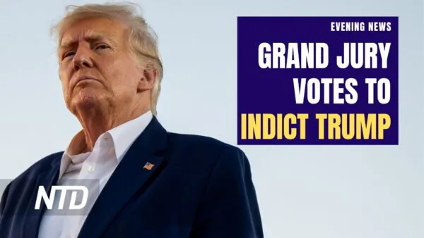 NTD Evening News (March 30): NY Grand Jury Votes to Indict Trump Over Hush Money; 9 Killed in Army Black Hawk Helicopter Crash