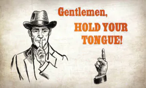 To Speak, or Not to Speak: A Gentleman’s Rules for Holding the Tongue From an 1890s Manual on Manners