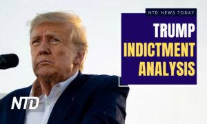 NTD News Today (March 31): Former President Trump’s Unprecedented Indictment: Analysis; Soros Helped Bring Alvin Bragg to Power