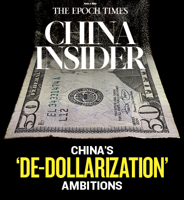 China’s ‘De-Dollarization’ Ambitions