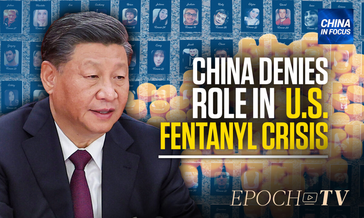 NextImg:Beijing Denies Ties to America's Fentanyl Crisis