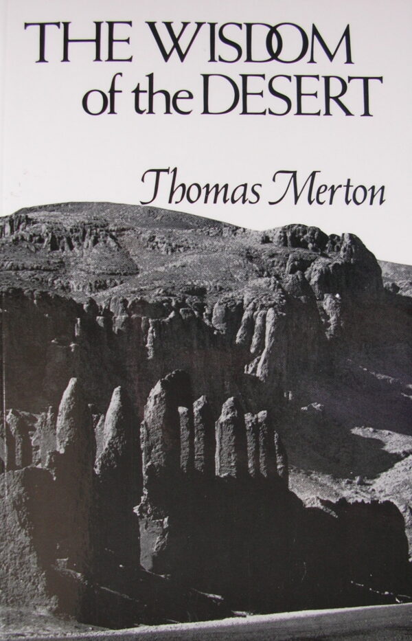 Thomas Merton's "The Wisdom of the Desert"