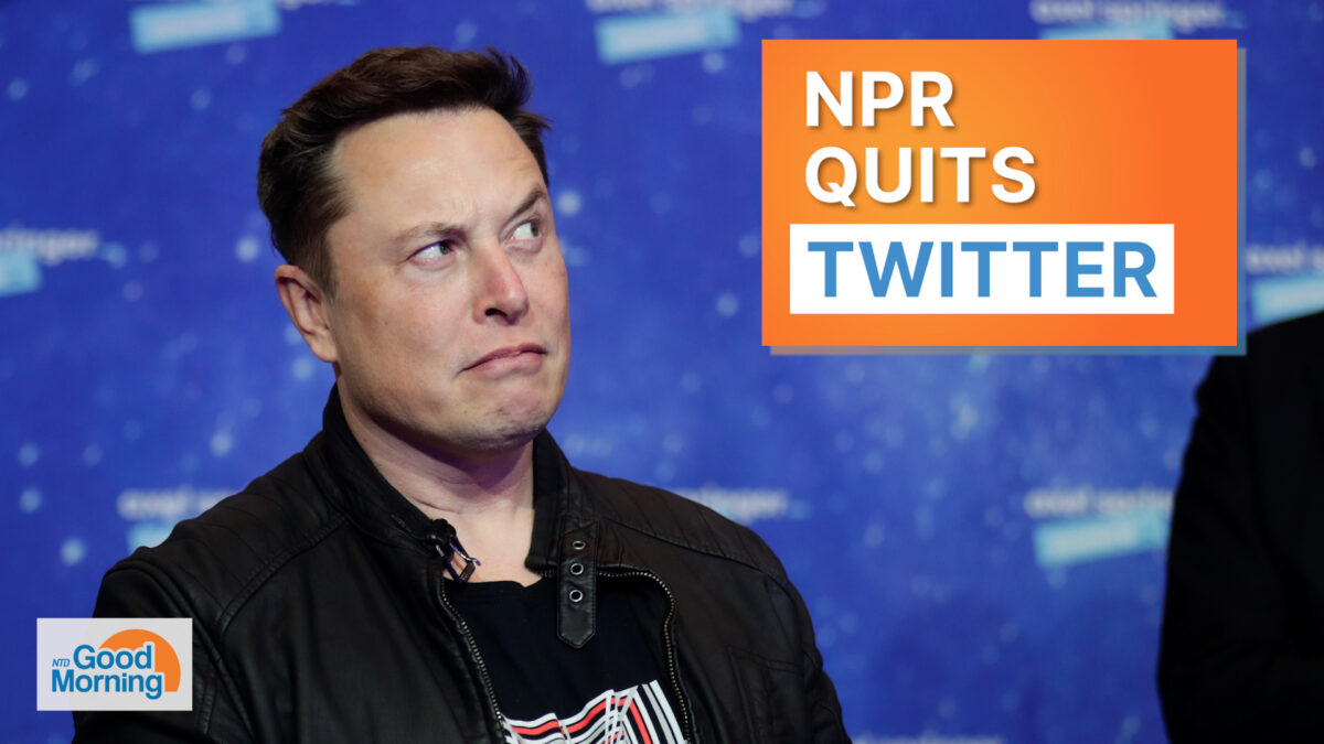 NextImg:NTD Good Morning (April 13): ‘Government Funded’ NPR Quits Twitter Over Label; Judge Blocks Biden’s Water Rule