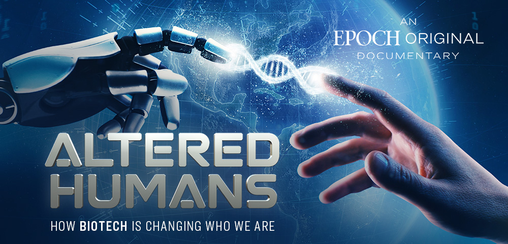 Altered Humans—How Biotech Is Changing Who We Are | Documentary