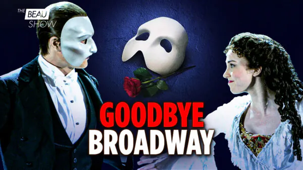 End of an Era: Phantom of the Opera Leaves Broadway