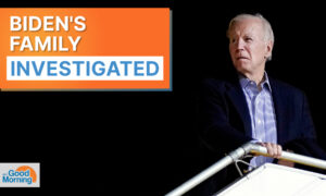 NTD Good Morning (April 18): 9 Biden Family Members Under Investigation; FBI Arrests 2 CCP Agents for Secret Police NYC Station