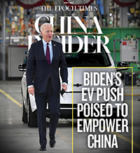 Biden’s  EV Push  Poised to Empower China