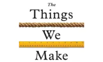 Book Review: ‘The Things We Make’: How Invention Really Works
