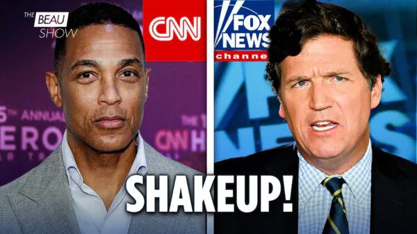Major Media Shakeup: Tucker Carlson Leaves Fox News While CNN Dumps Don Lemon