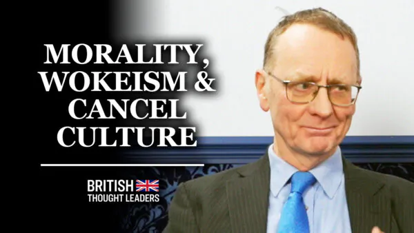 Rick Bradford Part 2: ‘Moral Usurpation is Being Used to Control Us and Change Every Aspect of Our Society’ | British Thought Leaders