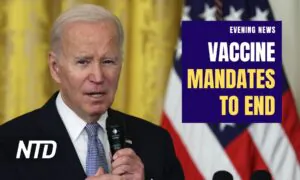 NTD Evening News (May 1): COVID-19 Vaccine Mandates to End; Casualties Reported in Illinois Dust Storm Highway Pile Up