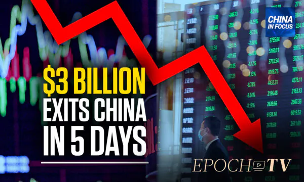 Global Investors Pull $3.17 Billion Out of China in 5 Days