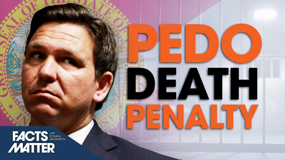 NextImg:[Premiering 5/8 at 2PM ET] Death Penalty for Child Rapists: New Law Goes into Effect in Florida | Facts Matter