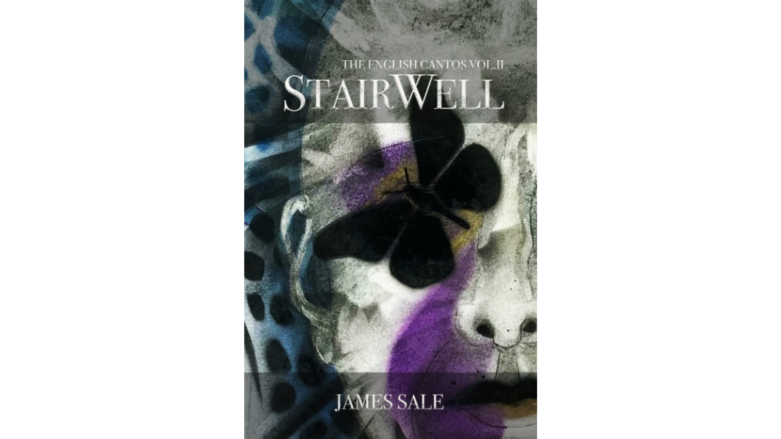 England’s Epic Poet: James Sale and His New Work, ‘StairWell’ 