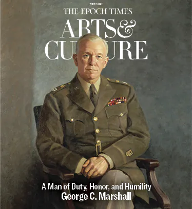 A Man of Duty, Honor, and Humility: George C. Marshall