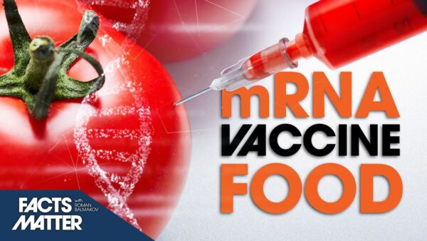 The Shocking Truth About Edible mRNA Vaccines in Our Food (Part 2)