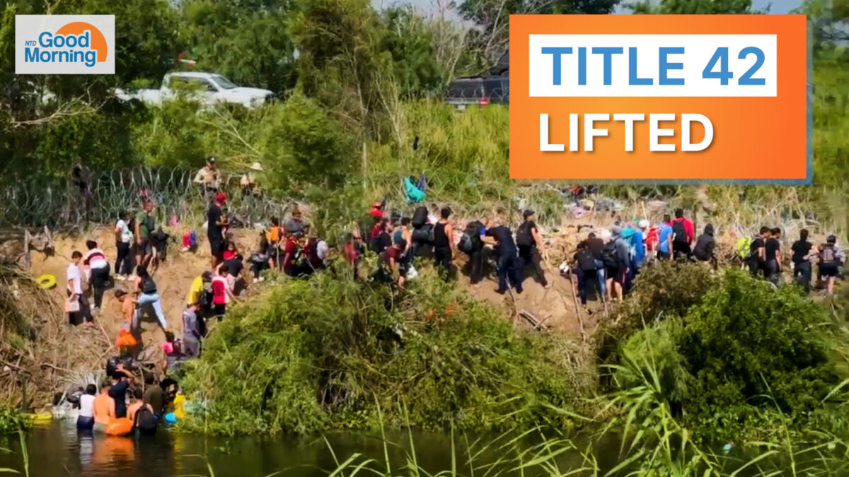 NextImg:NTD Good Morning (May 12): Title 42 Lifted, Situation at the Border; Biden’s Debt Ceiling Meeting Postponed