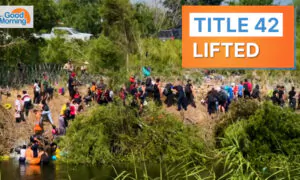 NTD Good Morning (May 12): Title 42 Lifted, Situation at the Border; Former Marine to Be Charged in Choke-Hold Death