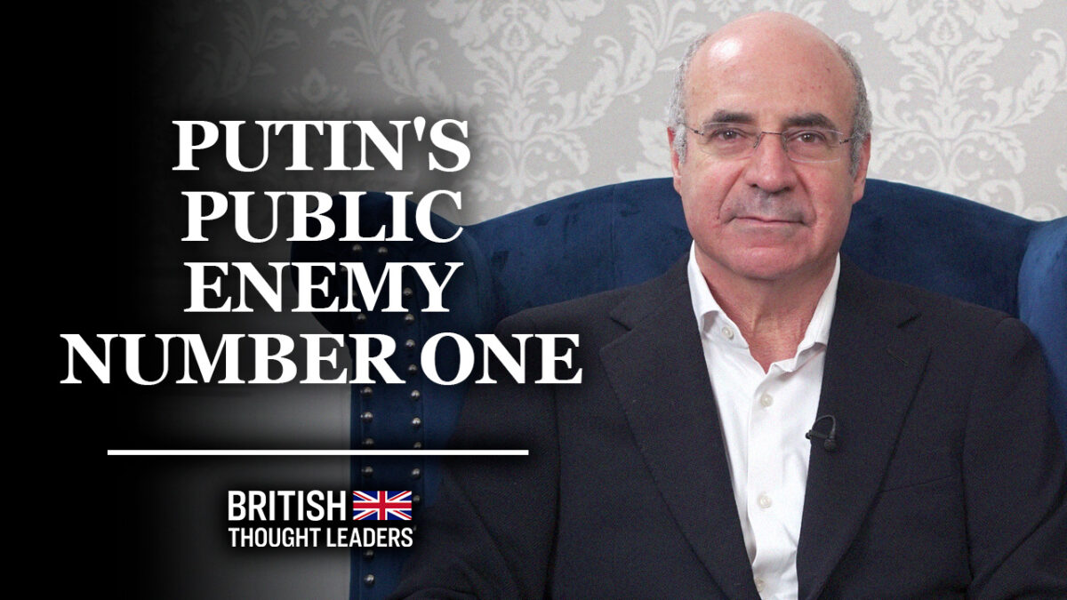 NextImg:Bill Browder: ‘Since the Magnitsky Act, Putin has been on a Personal Vendetta to Destroy Me’ | British Thought Leaders