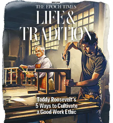 Teddy Roosevelt’s 5 Ways to Cultivate a Good Work Ethic