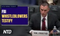NTD News Today (May 18): FBI Whistleblowers Testify Before Congress; Every Admin Since Reagan Has Mishandled Documents: NARA