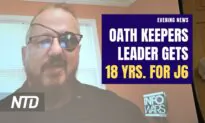 NTD Evening News (May 25): Oath Keepers Leader Sentenced to 18 Years in Jan. 6 Case; SCOTUS Rules Against EPA in Wetlands Case