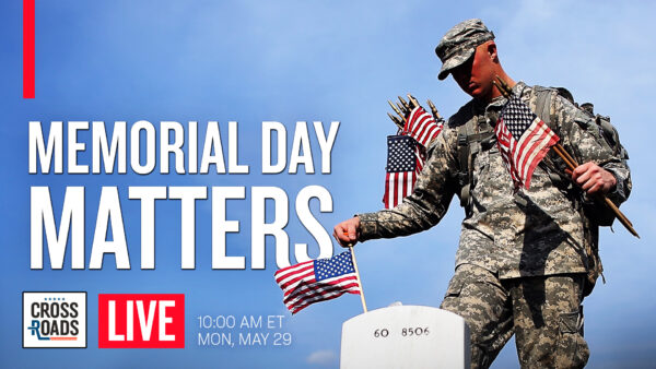 [LIVE NOW] Why Memorial Day Matters, Even When Patriotism Is Being Tarnished | Live Chat with Josh