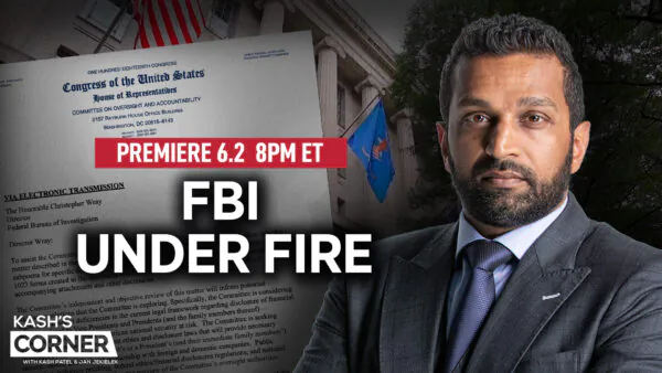 [PREMIERING 8PM ET] Kash Patel: It’s Time to Fence the FBI’s Money and Force Them to Release Document on Biden Family Dealings