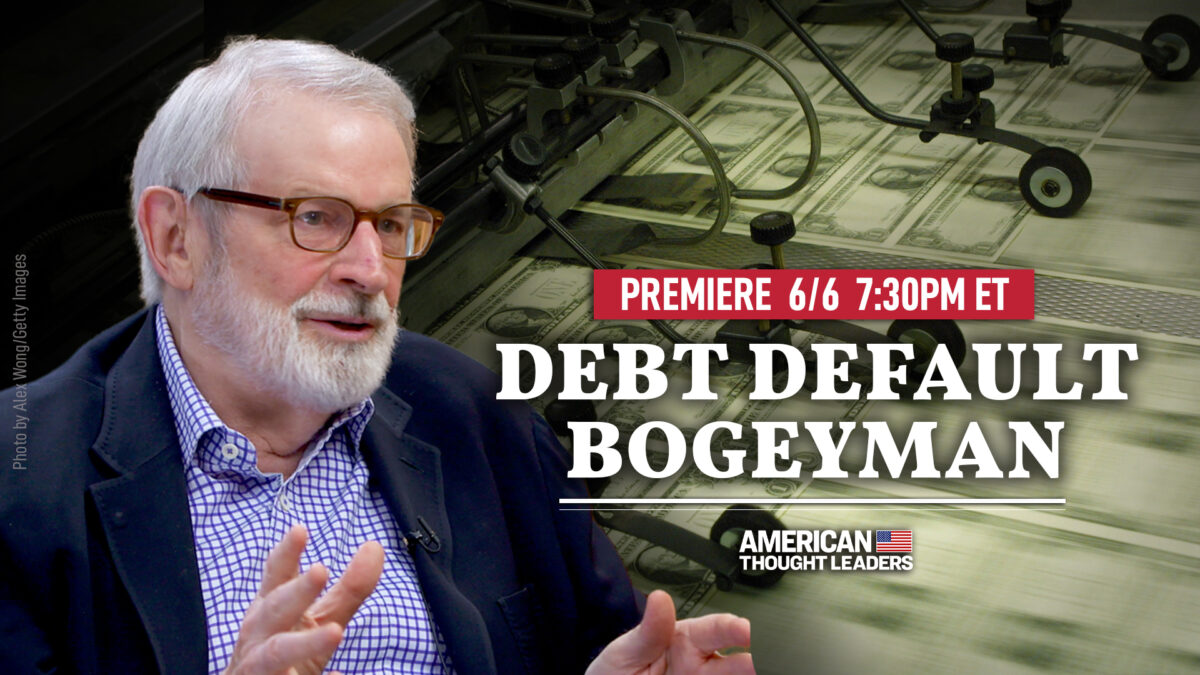 [Premiering 6/6, 7:30PM ET] David Stockman: Debt Default, the ‘Doomsday Budget Machine,’ and Failed Fiscal Restraint Explained