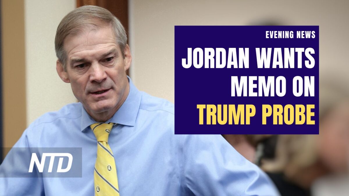 NextImg:NTD Evening News (June 6): Rep. Jordan Demands Trump Probe Details From DOJ; Chris Christie Files Paperwork for White House Bid