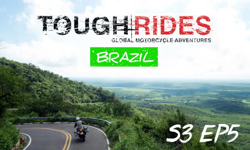 Porto Velho to Iguazu Falls | Tough Rides Season 3 Episode 5